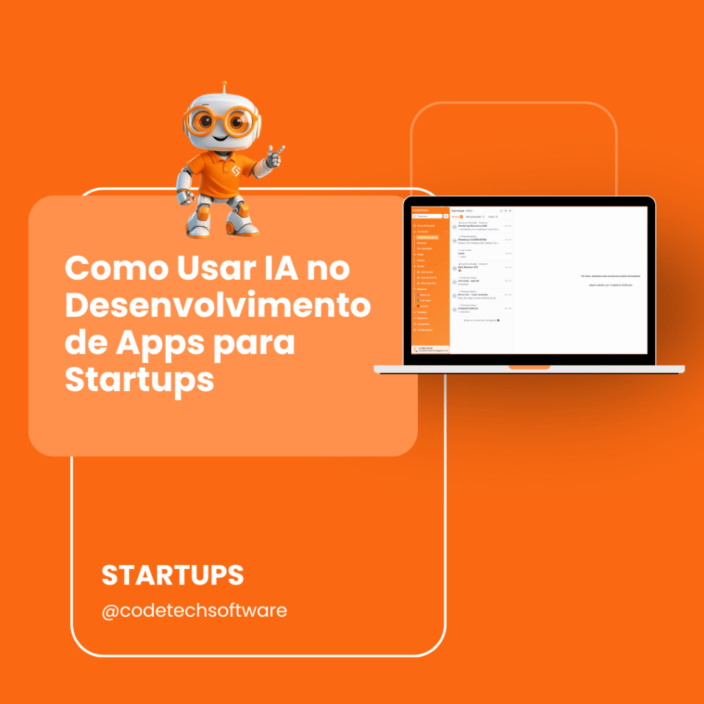 Como Usar IA no Desenvolvimento de Apps para Startups: Ferramentas e Casos de Sucesso em&nbsp;2025